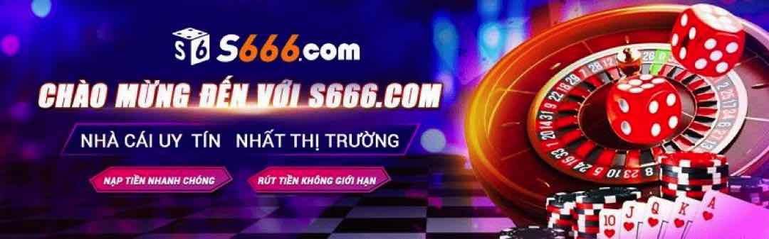 Tổng quan về S666 