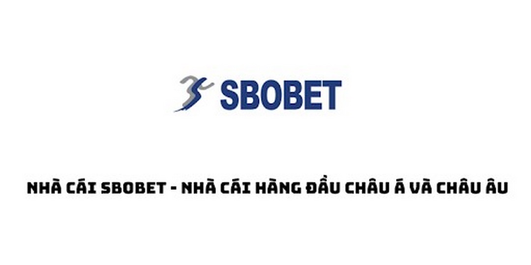 Nhà cái Sbobet hoạt động không giới hạn khu vực nào